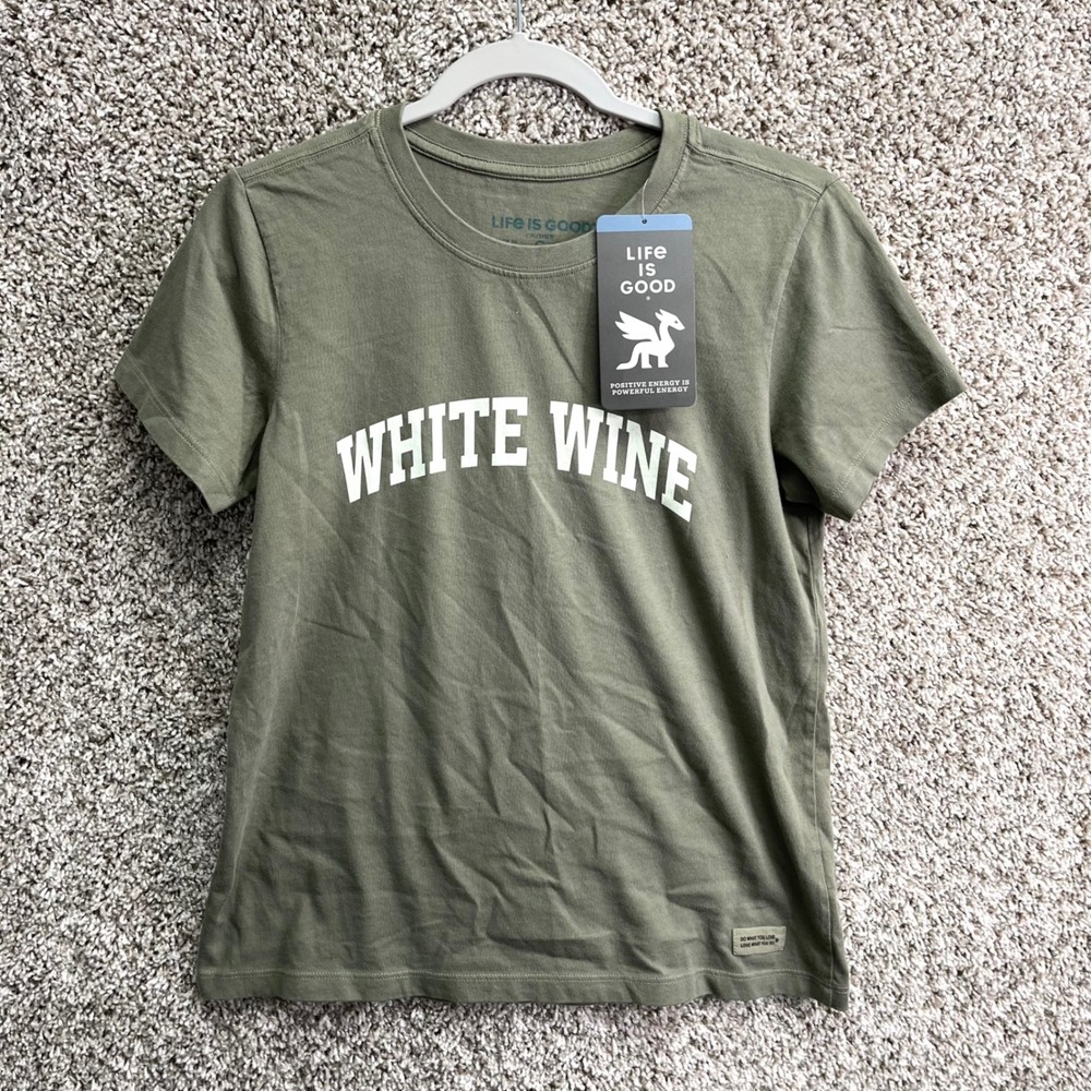 Life is Good T-Shirt Women's S Green White Wine Graphic Crusher Short Sleeve NWT